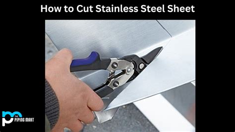 best way to cut stainless sheet metal|cutting 22 gauge stainless steel.